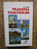 TRAGEDIA VEACURILOR - ELLEN G. WHITE