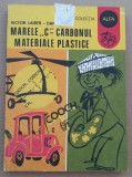 (C491) VICTOR LAIBER S.A. - MARELE &quot;C&quot;-CARBONUL MATERIALE PLASTICE