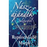 N&aacute;szaj&aacute;nd&eacute;k Salzburgb&oacute;l - Rup&aacute;ner-Gall&eacute; Marg&oacute;