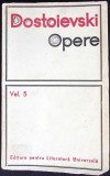 OPERE VOL.5 CRIMA SI PEDEAPSA-F.M. DOSTOIEVSKI-357998