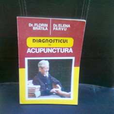 DIAGNOSTICUL IN ACUPUNCTURA - FLORIN BRATILA