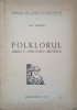 Folclorul. Obiect, Principii, Metoda - Gh. Vrabie (1947), Cercul de Studii Folclorice, Carte Folclor