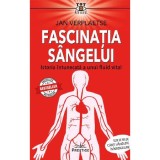 Fascinatia sangelui. Istoria intunecata a unui fluid vital - Jan Verplaetse, Prestige