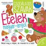 Csod&aacute;latos szavak - &Eacute;telek - magyar-angol