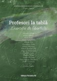 Profesori la tablă &ndash; exerciții de libertate. Antologie de proză scurtă (coordonată de Diana Iepure)