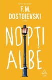 Nopți albe - Hardcover - Feodor Mihailovici Dostoievski - Art