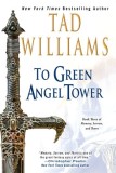 To Green Angel Tower: Book Three of Memory, Sorrow, and Thorn