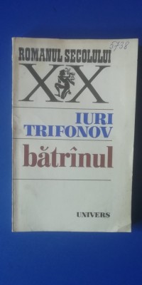 myh 712 - IURI TRIFONOV - BATRANUL - Ed 1983 foto