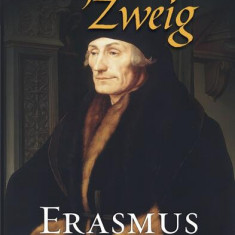 Erasmus - Paperback brosat - Stefan Zweig - Polirom