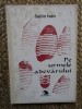Pe Urmele Adevarului - Sabin Ivan, Ex Ponto 1996, Biografii, Memorii, Jurnale - Editie Necartonata, 224 Pagini