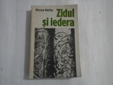 ZIDUL SI IEDERA - MIRCEA MALITA