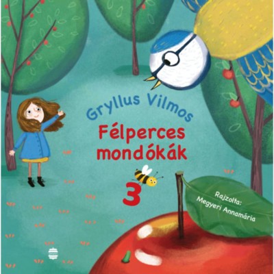 F&amp;eacute;lperces mond&amp;oacute;k&amp;aacute;k 3. - Gryllus Vilmos foto