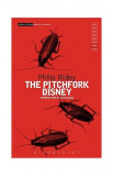 The Pitchfork Disney | UK) Philip (Playwright Ridley, Bloomsbury Publishing PLC