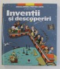 ENCICLOPEDIA PENTRU COPII LAROUSSE - INVENTII SI DESCOPERIRI, 2007