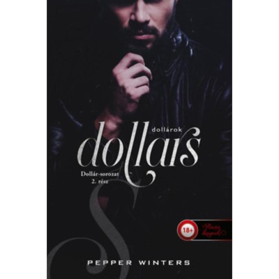 Dollars - Doll&amp;aacute;rok - Doll&amp;aacute;r-sorozat 2. - Pepper Winters foto