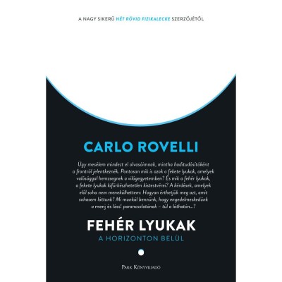 Feh&amp;eacute;r lyukak - Rovelli, Carlo foto