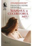 Cumpara ieftin Stapanul si cuceritorul meu