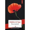 Recunostinta, Delphine de Vigan, Polirom