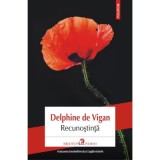 Cumpara ieftin Recunostinta, Delphine de Vigan, Polirom