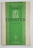 FINISTER , poeme de AUREL CHIRESCU , 1939, EXEMPLAR SEMNAT DE MARIN SORESCU *