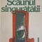 SCAUNUL SINGUTRATATII-FANUS NEAGU-220788