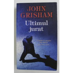 ULTIMUL JURAT de JOHN GRISHAM , 2013