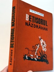 V. Suteev - Betisorul Nazdravan - limba romana - completa