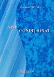 Cumpara ieftin Aer conditionat - 2000 - Constantin Nicoara ($O279)