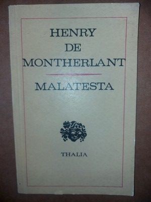 Malatesta- Henry de Montherlant foto