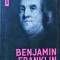 POVESTEA VIETII MELE-BENJAMIN FRANKLIN-258130