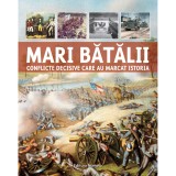 Mari batalii. Conflicte decisive care au marcat istoria, Editura Nomina