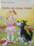 Petre Craciun - Candva ma chema Codita (Editia: 2012)