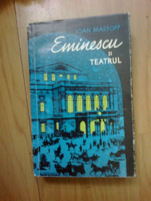 g4 Eminescu Si Teatrul - Ioan Massoff