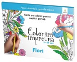 Colorăm &icirc;mpreună - Flori