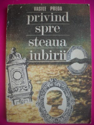 HOPCT PRIVIND SPRE STEAUA IUBIRII-VASILE PREDA-EDITURA ALBATROS 1989-173 PAGINI foto