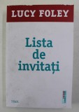 LISTA DE INVITATI de LUCY FOLEY , 2021
