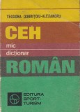 Cumpara ieftin Mic Dictionar Ceh-Roman Teodora Dobritoiu-Alexandru, Editura Sport-Turism, Carte Limbi Straine Cehă, Brosat 1983