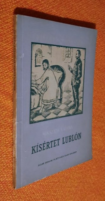 Kisertet Lublon - Mikszath Kalman (Stafia din Lublo - l. maghiara) 1956 foto