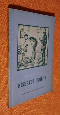 Kisertet Lublon - Mikszath Kalman (Stafia din Lublo - l. maghiara) 1956 foto