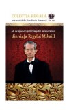 96 de spuneri și &icirc;nt&acirc;mplări memorabile din viața Regelui Mihai I - Paperback brosat - Dan-Silviu Boerescu - Integral