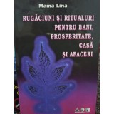 Mama Lina - Rugaciuni si ritualuri pentru bani, prosperitate, casa si afaceri