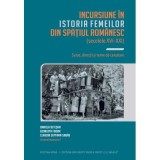 incursiune &icirc;n istoria femeilor din spatiul romanesc (secolele 16-21) - Claudia Septimia Sabau
