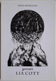 Gravura Lia Cott. - Horia Medeleanu - Carte Anticariat
