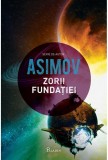 Zorii Fundatiei | Isaac Asimov, 2019, Paladin