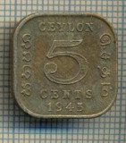 12214 MONEDA - CEYLON - 5 CENTS -ANUL 1945 -STAREA CARE SE VEDE