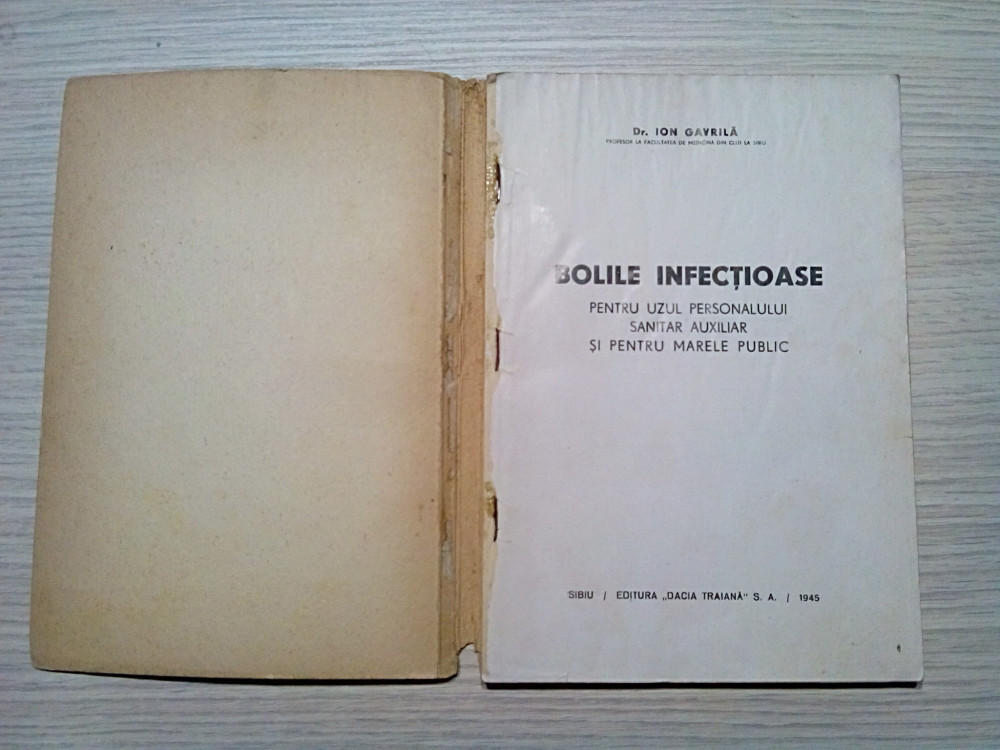 BOLILE INFECTIOASE - Ion Gavrila - Editura "Dacia Traiana", 1945, 156 p.,  Alta editura | Okazii.ro