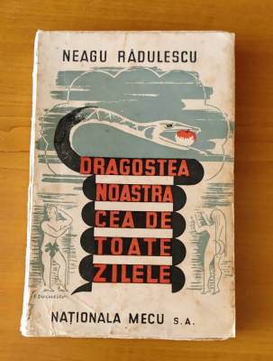 Neagu Rădulescu - Dragostea noastră cea de toate zilele (1945) foto