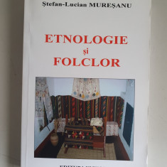 Etnologie si folclor - Stefan - Lucian Muresanu - dedicatie
