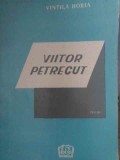 Viitor Petrecut. Poeme - Vintila Horia (Europa, 1990, Romana, Poezie, Paperback)