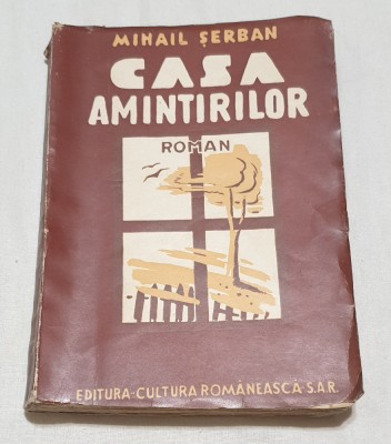 Carte NUMEROTATA veche de Colectie anul 1942 - CASA AMINTIRILOR - Mihail Serban foto